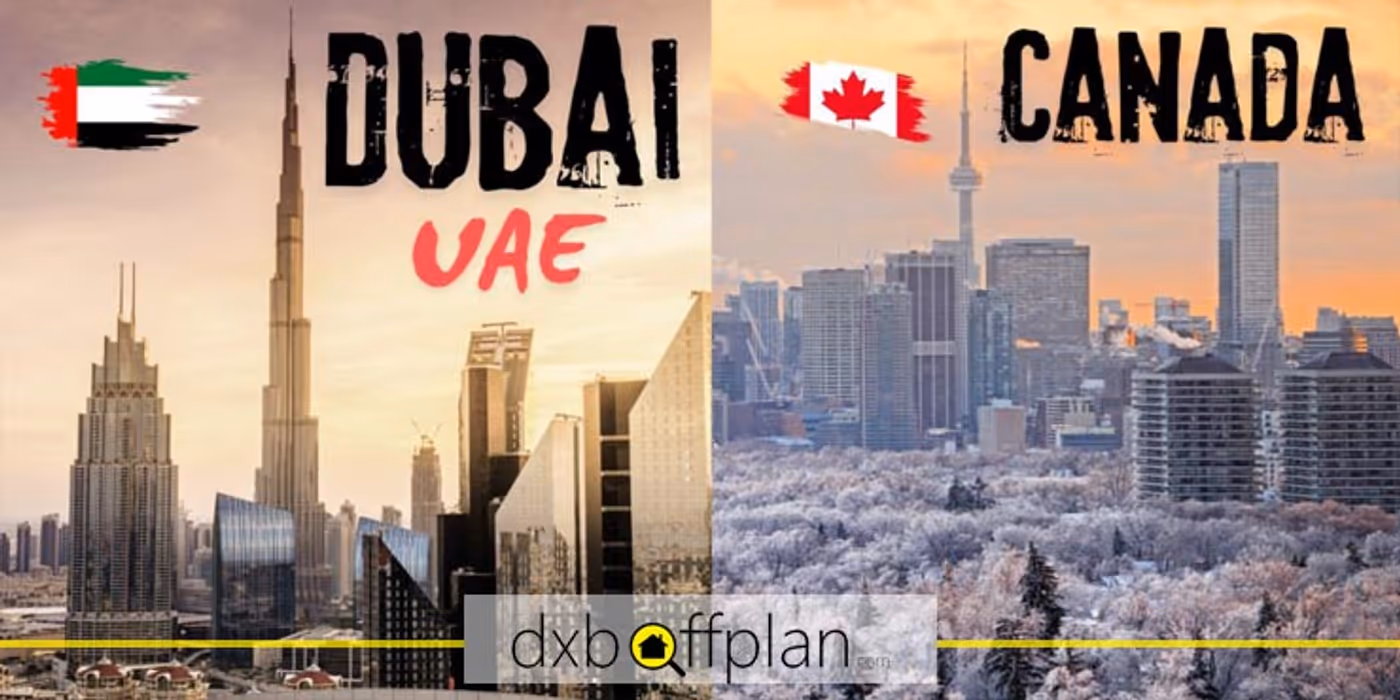 Dubai vs Canada: A Detailed Property Investment Comparison