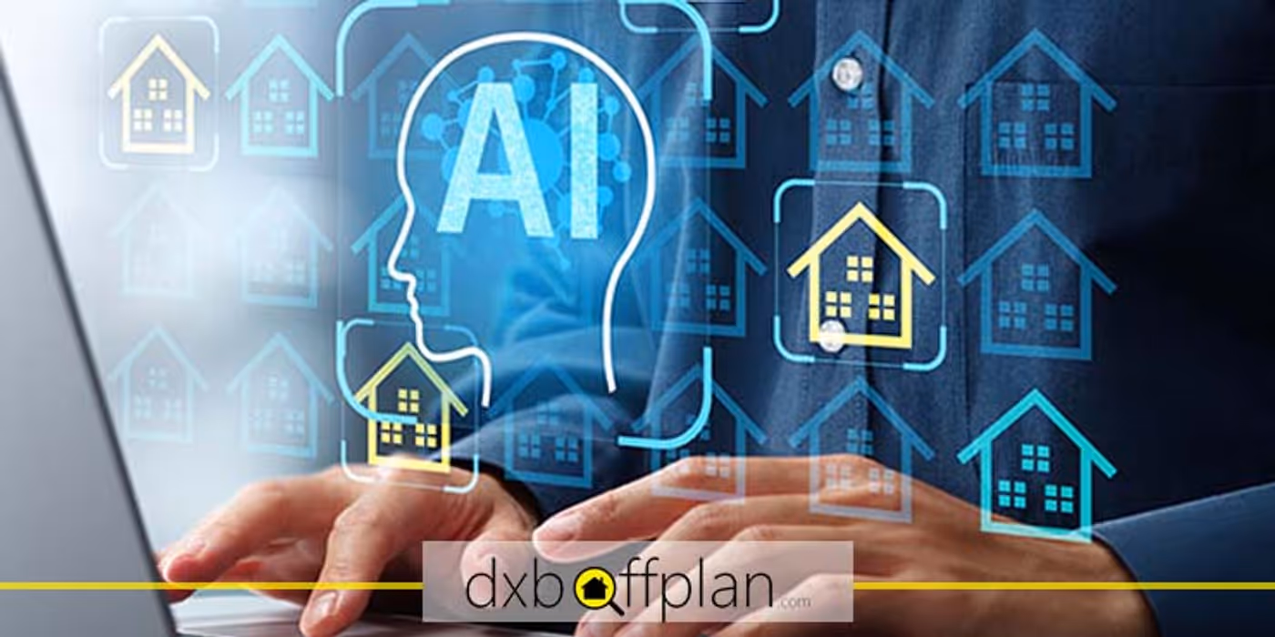 Dubai Makes the Real Estate Market Smarter with Artificial Intelligence